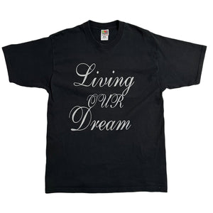 90’s Living Our Dream Tee (L)