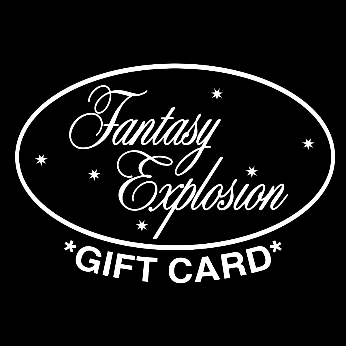 GIFT CARD – Fantasy Explosion
