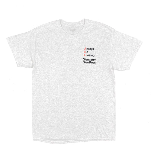 ALWAYS BE CLOSING Tee (Sizes M/L/XL)