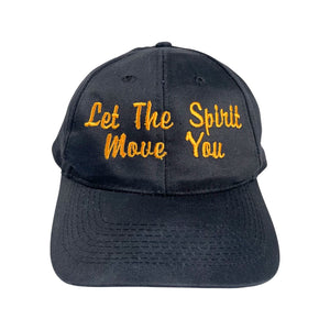 Let The Spirit Move You Hat