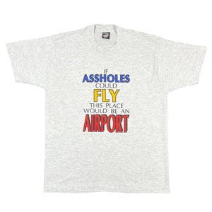 90’s If Assholes Could Fly Tee (XL)