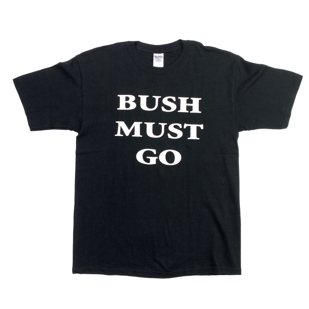 Bush Must Go Tee (Size L)