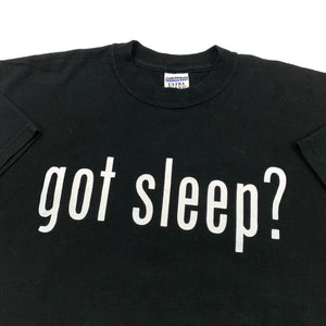 Got Sleep? Tee (Size M)