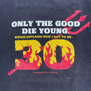 1997 Only The Good Die Young Tee (M)