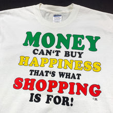 Money Can’t Buy Happiness Tee (L)