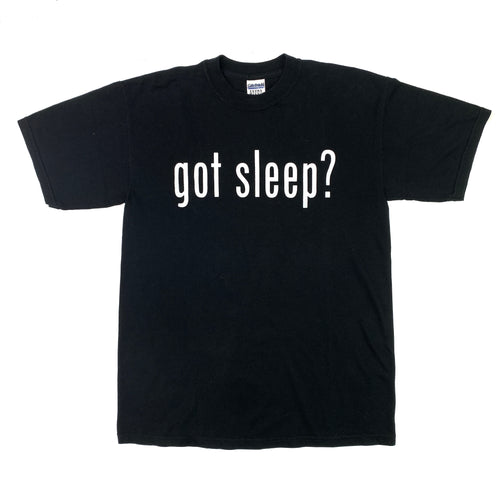 Got Sleep? Tee (Size M)