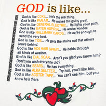 Vintage 90’s God Is Like Tee (L)