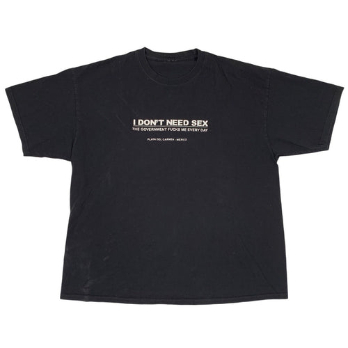 I Don’t Need Sex Souvenir Tee (XXL)